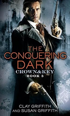 Bild des Verkufers fr The Conquering Dark: Crown & Key by Griffith, Susan, Griffith, Clay [Mass Market Paperback ] zum Verkauf von booksXpress