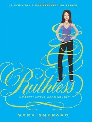 Seller image for Ruthless (Pretty Little Liars, Book 10) by Shepard, Sara [Hardcover ] for sale by booksXpress