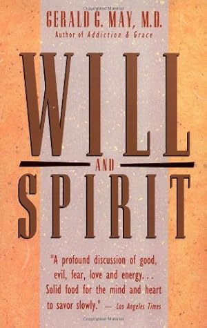 Bild des Verkufers fr Will and Spirit: A Contemplative Psychology by May, Gerald G. [Paperback ] zum Verkauf von booksXpress