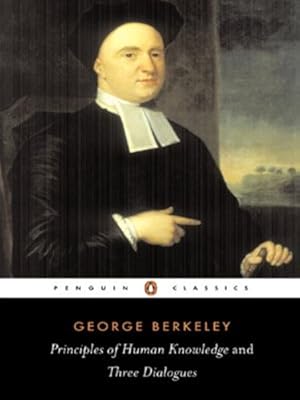Seller image for Principles of Human Knowledge and Three Dialogues Between Hylas and Philonous (Penguin Classics) by Berkeley, George [Paperback ] for sale by booksXpress