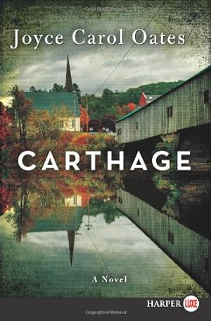 Seller image for Carthage: A Novel by Oates, Joyce Carol [Paperback ] for sale by booksXpress