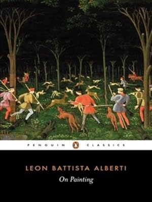 Bild des Verkufers fr On Painting (Penguin Classics) by Alberti, Leon Battista [Paperback ] zum Verkauf von booksXpress