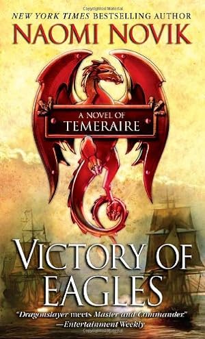 Seller image for Victory of Eagles (Temeraire) by Novik, Naomi [Mass Market Paperback ] for sale by booksXpress