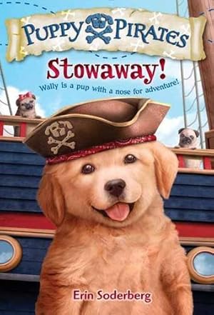 Immagine del venditore per Puppy Pirates #1: Stowaway! by Soderberg, Erin [Paperback ] venduto da booksXpress