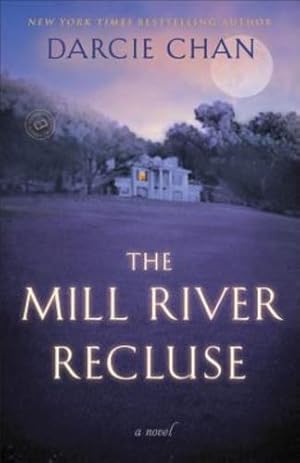 Imagen del vendedor de The Mill River Recluse: A Novel by Chan, Darcie [Paperback ] a la venta por booksXpress