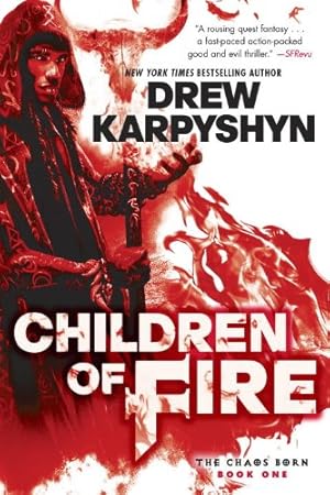 Immagine del venditore per Children of Fire (The Chaos Born, Book One) by Karpyshyn, Drew [Paperback ] venduto da booksXpress