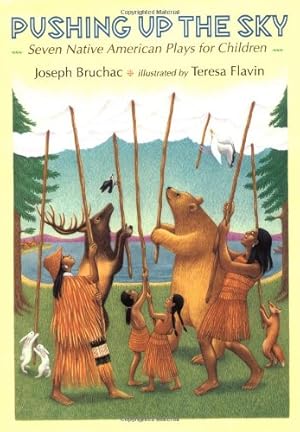 Seller image for Pushing up the Sky: Seven Native American Plays for Children by Bruchac, Joseph [Hardcover ] for sale by booksXpress