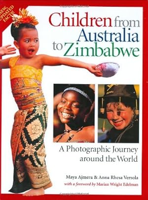 Bild des Verkufers fr Children from Australia to Zimbabwe: A Photographic Journey around the World by Ajmera, Maya, Versola, Anna Rhesa [Hardcover ] zum Verkauf von booksXpress