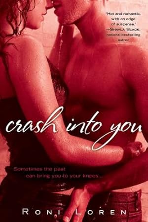 Seller image for Crash Into You (A Loving on the Edge Novel) by Loren, Roni [Paperback ] for sale by booksXpress