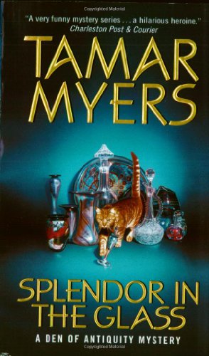 Imagen del vendedor de Splendor in the Glass: A Den of Antiquity Mystery by Myers, Tamar [Mass Market Paperback ] a la venta por booksXpress