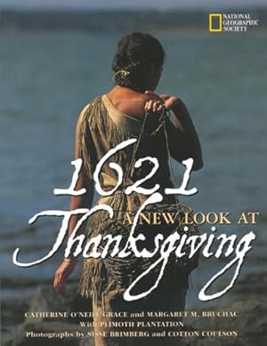 Immagine del venditore per 1621: A New Look at Thanksgiving (National Geographic) by Grace, Catherine O'Neill [Paperback ] venduto da booksXpress