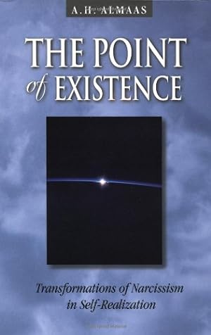 Seller image for The Point of Existence: Transformations of Narcissism in Self-Realization (Diamond Mind Series, 3) by Almaas, A. H. [Paperback ] for sale by booksXpress