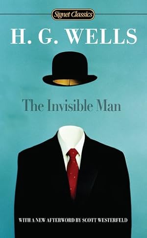 Seller image for The Invisible Man (Signet Classics) by Wells, H.G. [Mass Market Paperback ] for sale by booksXpress