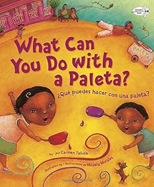 Seller image for What Can You Do with a Paleta / ¿Qué Puedes Hacer con una Paleta? by Tafolla, Carmen [Paperback ] for sale by booksXpress