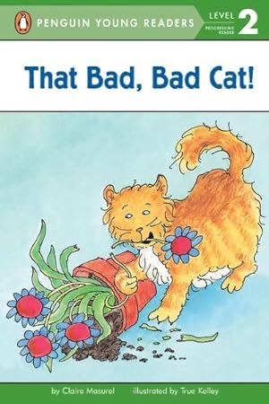 Image du vendeur pour That Bad, Bad Cat! (Penguin Young Readers, Level 2) by Masurel, Claire [Paperback ] mis en vente par booksXpress
