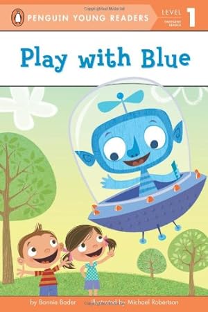 Seller image for Play with Blue (Penguin Young Readers, Level 1) by Bader, Bonnie [Paperback ] for sale by booksXpress