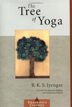 Seller image for The Tree of Yoga (Shambhala Classics) by Iyengar, B.K.S. [Paperback ] for sale by booksXpress