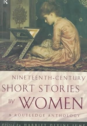 Seller image for Nineteenth-Century Short Stories by Women : A Routledge Anthology for sale by GreatBookPrices