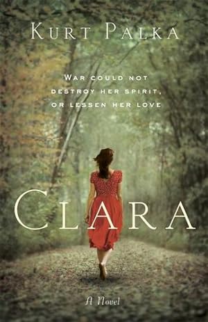 Seller image for Clara by Palka, Kurt [Paperback ] for sale by booksXpress