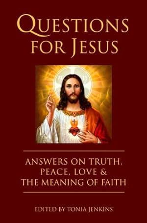 Seller image for Questions for Jesus: Answers on Truth, Peace, Love & The Power of Faith (Little Book. Big Idea.) by Jenkins, Tonia [Hardcover ] for sale by booksXpress