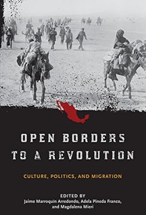 Imagen del vendedor de Open Borders to a Revolution: Culture, Politics, and Migration (Smithsonian Contributions to Knowledge) [Hardcover ] a la venta por booksXpress