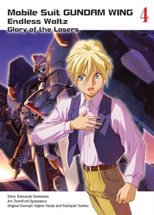 Bild des Verkufers fr Mobile Suit Gundam WING, 4: Glory of the Losers by Ogasawara, Tomofumi [Paperback ] zum Verkauf von booksXpress