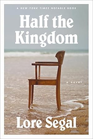 Seller image for Half the Kingdom: A Novel by Segal, Lore [Paperback ] for sale by booksXpress