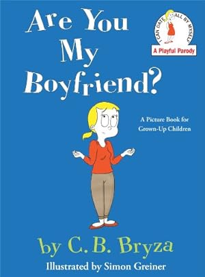 Seller image for Are You My Boyfriend? by C. B. Bryza [Hardcover ] for sale by booksXpress