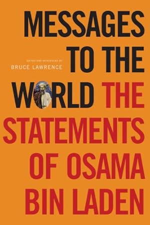 Image du vendeur pour Messages to the World: The Statements of Osama Bin Laden by Osama bin Laden [Paperback ] mis en vente par booksXpress