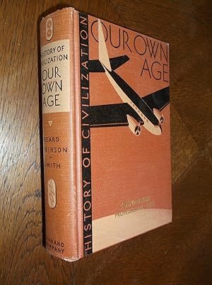 Seller image for History of Civilization: Our Own Age for sale by Barker Books & Vintage