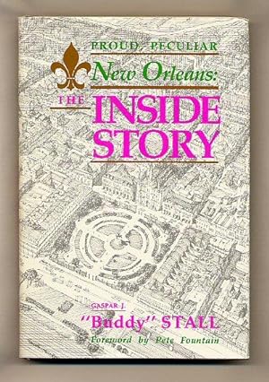 Bild des Verkufers fr Proud, Peculiar New Orleans: The Inside Story [Signed] zum Verkauf von Little Stour Books PBFA Member
