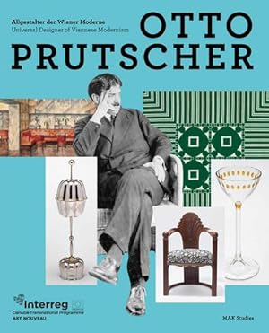 Bild des Verkufers fr Otto Prutscher : Allgestalter der Wiener Moderne zum Verkauf von AHA-BUCH GmbH