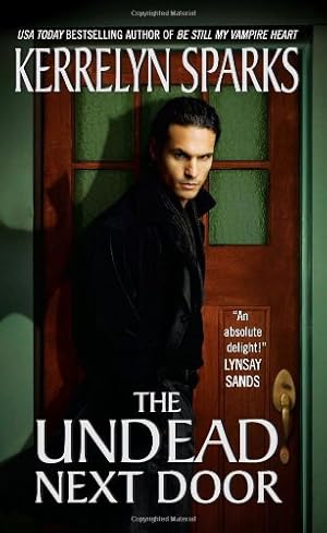Seller image for The Undead Next Door (Love at Stake, Book 4) by Sparks, Kerrelyn [Mass Market Paperback ] for sale by booksXpress