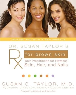 Immagine del venditore per Dr. Susan Taylor's Rx for Brown Skin: Your Prescription for Flawless Skin, Hair, and Nails by Taylor, Susan C. [Paperback ] venduto da booksXpress