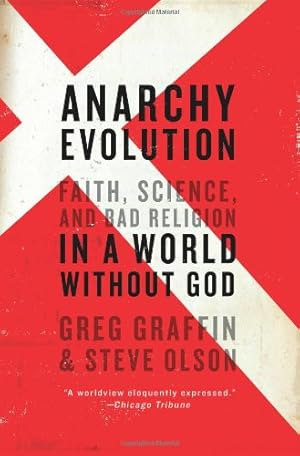 Seller image for Anarchy Evolution: Faith, Science, and Bad Religion in a World Without God by Graffin, Greg, Olson, Steve [Paperback ] for sale by booksXpress