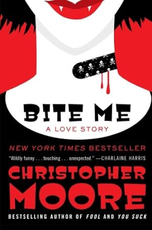 Seller image for Bite Me: A Love Story (Bloodsucking Fiends) by Moore, Christopher [Paperback ] for sale by booksXpress