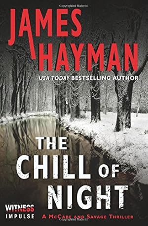 Imagen del vendedor de The Chill of Night: A McCabe and Savage Thriller (McCabe and Savage Thrillers) by Hayman, James [Paperback ] a la venta por booksXpress