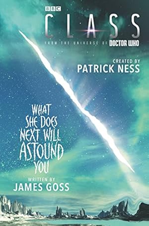 Seller image for Class: What She Does Next Will Astound You by Ness, Patrick, Goss, James [Hardcover ] for sale by booksXpress