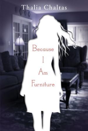 Seller image for Because I Am Furniture by Chaltas, Thalia [Paperback ] for sale by booksXpress