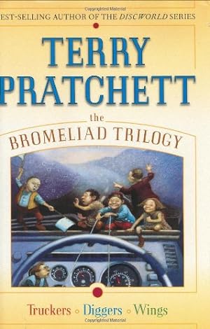 Immagine del venditore per The Bromeliad Trilogy: Truckers, Diggers, and Wings by Pratchett, Terry [Hardcover ] venduto da booksXpress
