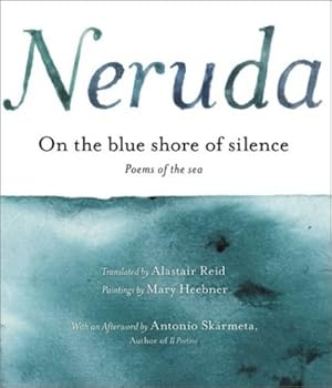 Immagine del venditore per On the Blue Shore of Silence: Poemas frente al mar (Bilingual) by Pablo Neruda [Hardcover ] venduto da booksXpress