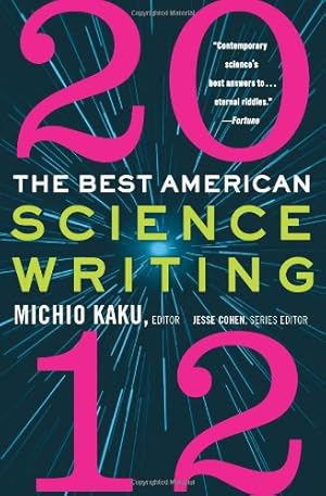 Seller image for The Best American Science Writing 2012 by Kaku, Michio, Cohen, Jesse [Paperback ] for sale by booksXpress