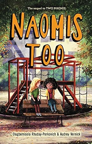 Seller image for Naomis Too (Two Naomis) by Rhuday-Perkovich, Olugbemisola, Vernick, Audrey [Hardcover ] for sale by booksXpress