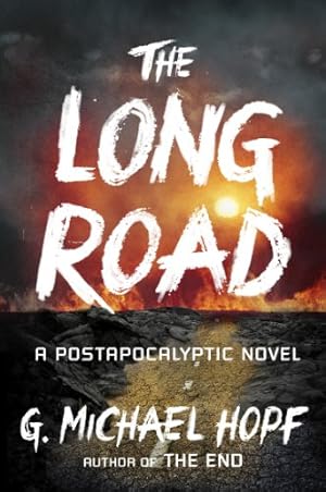 Seller image for The Long Road: A Postapocalyptic Novel (The New World Series) by Hopf, G. Michael [Paperback ] for sale by booksXpress