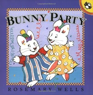 Seller image for Bunny Party (Max and Ruby) by Wells, Rosemary [Paperback ] for sale by booksXpress