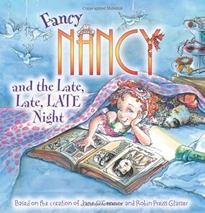 Imagen del vendedor de Fancy Nancy and the Late, Late, LATE Night by O'Connor, Jane [Paperback ] a la venta por booksXpress