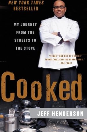Seller image for Cooked: My Journey from the Streets to the Stove by Henderson, Jeff [Paperback ] for sale by booksXpress