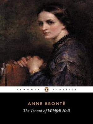 Bild des Verkufers fr The Tenant of Wildfell Hall (Penguin Classics) by Bronte, Anne [Paperback ] zum Verkauf von booksXpress