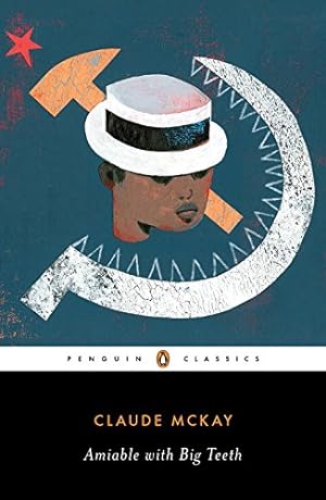 Image du vendeur pour Amiable with Big Teeth (Penguin Classics) by McKay, Claude [Paperback ] mis en vente par booksXpress