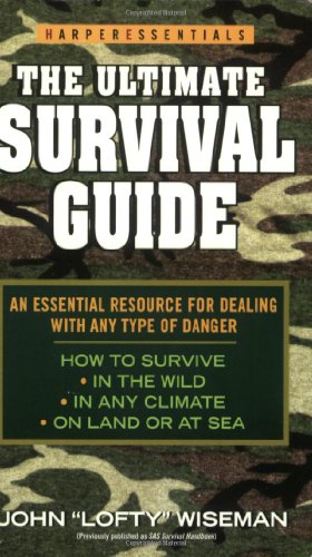 Imagen del vendedor de The Ultimate Survival Guide (HarperEssentials) by Wiseman, John 'Lofty' [Mass Market Paperback ] a la venta por booksXpress